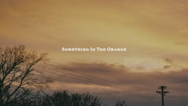 Zach Bryan – Something In The Orange