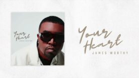 James Worthy – Your Heart (Official Audio)