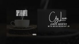 James Worthy – City Love feat. Brian McKnight Jr (Official Audio)