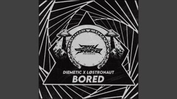 DIEMETIC | Bored