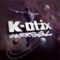 K-Otix – World Reknown