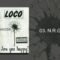 LOCO – Are You Happy? (1998)