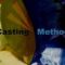 Casting Method – Evolve