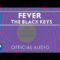 The Black Keys – Fever [Official Audio]