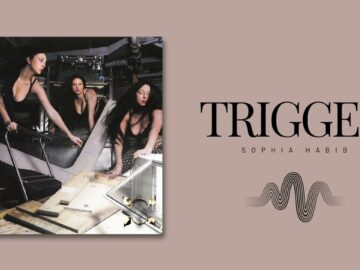 Sophia Habib – Trigger