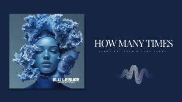 James Artissen – How Many Times feat. Tony Terry
