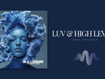 James Artissen – LUV & High Levels