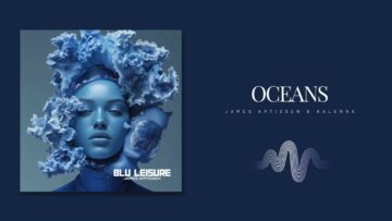 James Artissen – Oceans feat. Kalenna