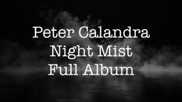 “Night Mist” | Pete Calandra