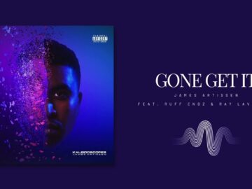 James Artissen – Gone Get It (feat. Ruff Endz & Ray Lavender)
