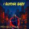 Michael Little – I Gotcha Baby     (Official Music Video)