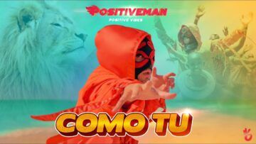POSITIVEMAN – COMO TU