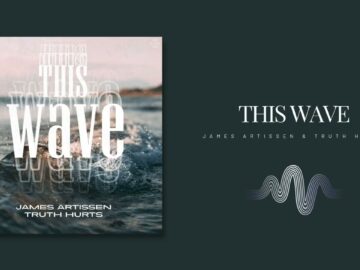 James Artissen – This Wave (feat. Truth Hurts)