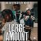 Louie Ray X YN Jay X Zay Hilfiger “Large Amount” (Official Audio)