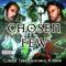 Chosen Few – What You Want It 2 Be