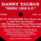 Danny Taurus – “Lies (Madagascar Deep N Dirty Dub)” (1994)