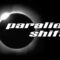 Parallel Shift – The Change