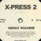 X-Press 2 – Smoke Machine (Original Mix)