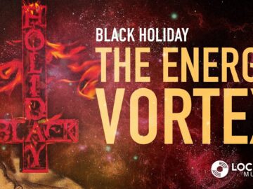 Black Holiday  – “The Energy Vortex” – Official Music Video