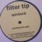 Filter Tip // Spinback