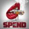 Louie Ray ft Sixone Sixx – Spend (Official Audio)