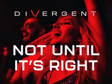 Divergent “Not Until It’s Right”