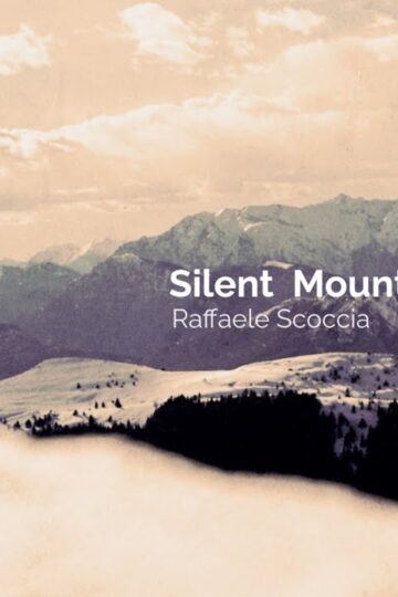 Raffaele Scoccia | Silent Mountains