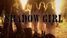 Shadow Girl – Official Music Video
