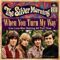 The Silver Morning – When You Turn My Way