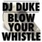 Blow Your Whistle (Chicago Blaster)