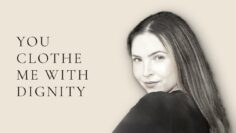 Clothed with Dignity | Grace Frances