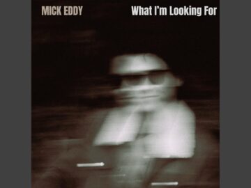 What I’m Looking For | Mick Eddy