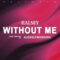 Halsey – Without Me (Lyrics)