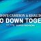 Dove Cameron, Khalid – We Go Down Together (Lyrics)
