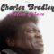 Charles Bradley – Where Do We Go From Here
