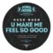 Hush Hush – U Make Me Feel So Good (Original Mix)