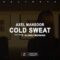 Axel Mansoor – Cold Sweat (lyrics)