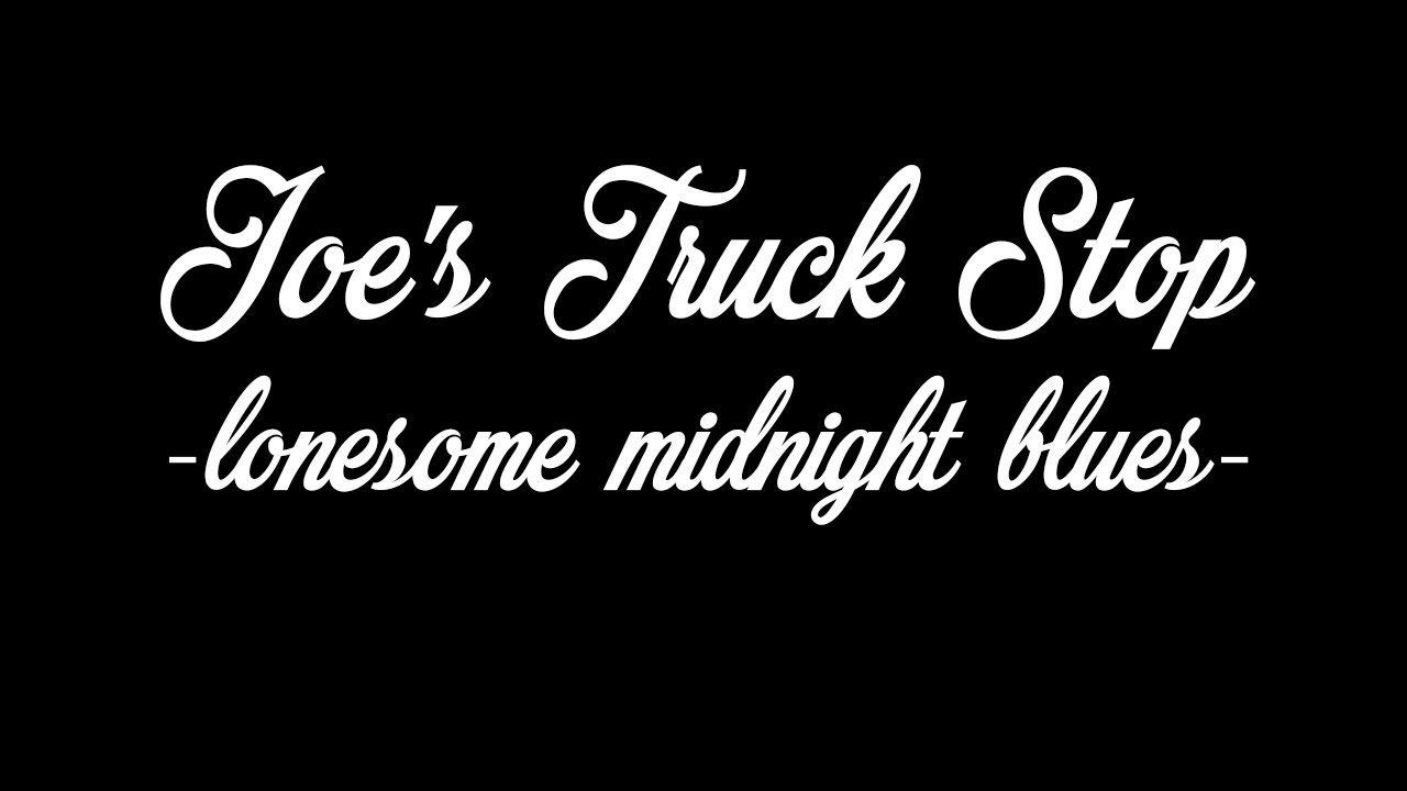 Joe’s Truck Stop – Lonesome Midnight Blues [The Magnolia Sessions PREMIERE]