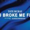 Tate McRae – You Broke Me First (Lyrics)