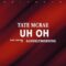 Tate McRae – Uh Oh (Lyrics)