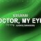 Khamari – Doctor, My Eyes (Lyrics)