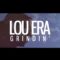 Lou Era – Grindin’ (Official Music Video)