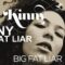 Kinny – Big Fat Liar