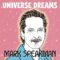 Universe Dreams