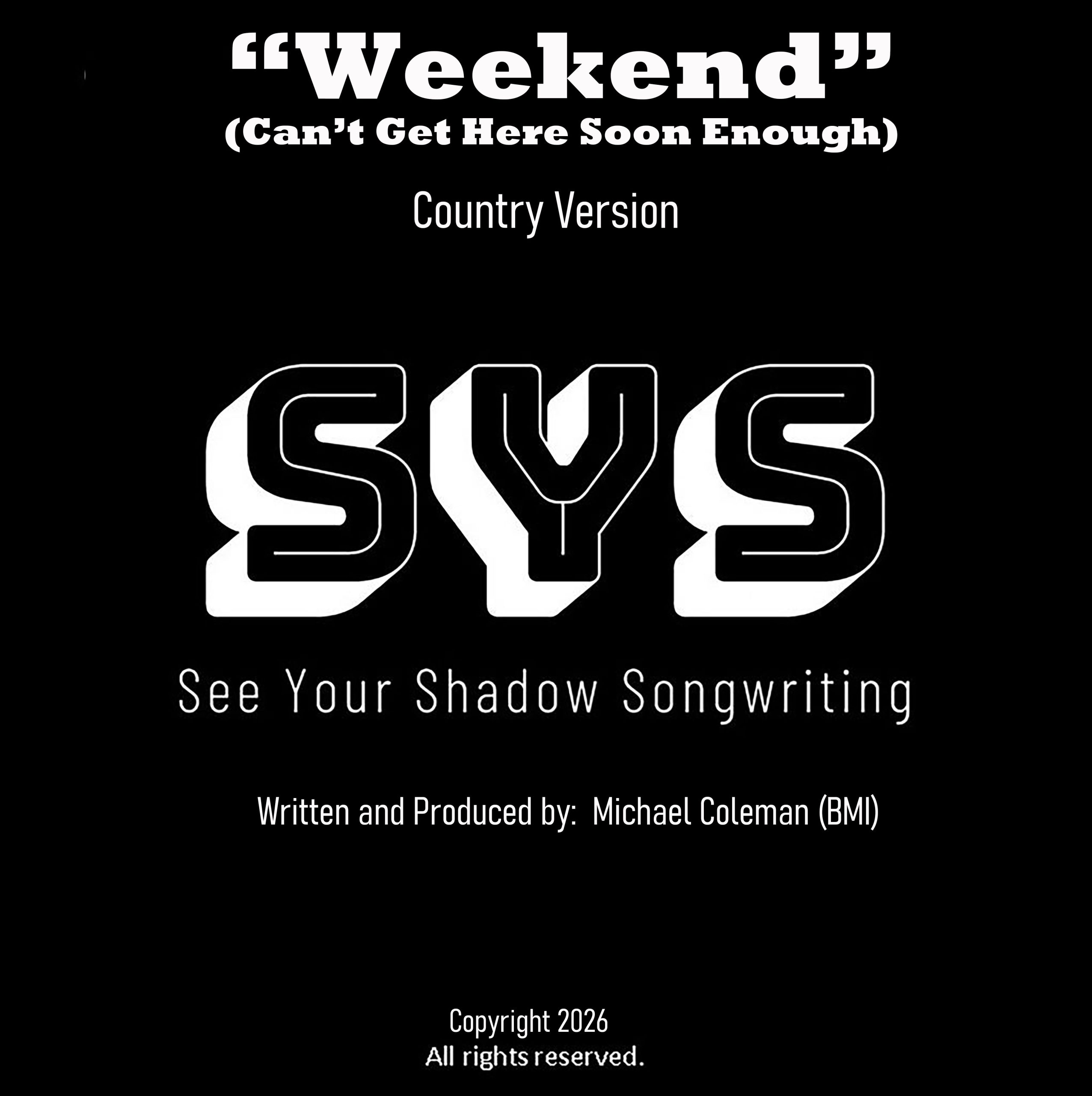 See Your Shadow — Weekend (Can’t Get Here Soon Enough) cover art